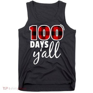 Plaid 100 Days Y'all Funny 100th Day Of School Tank Top