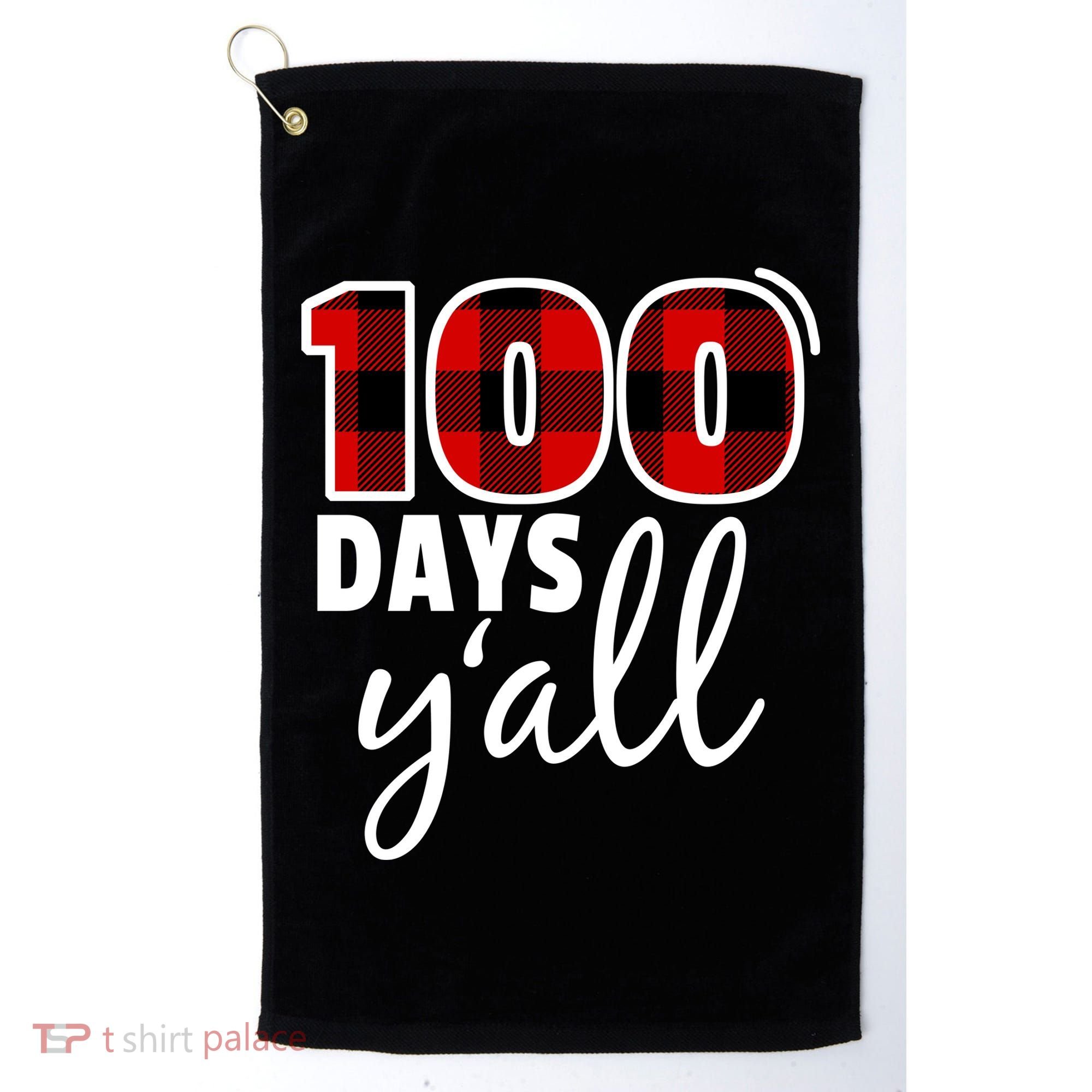 Plaid 100 Days Y'all Funny 100th Day Of School Golf Towel