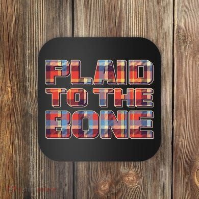 Plaid To The Bone Coaster