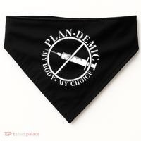 Plan-Demic My Body My Choice USA-Made Doggie Bandana thumb 0