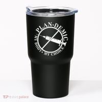Plan-Demic My Body My Choice Tumbler thumb 0
