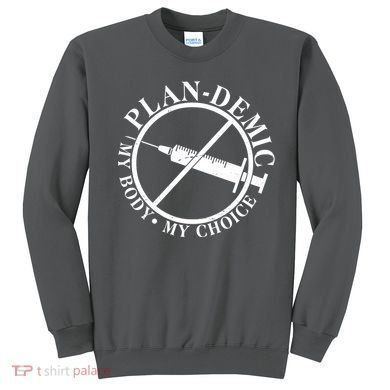 Plan-Demic My Body My Choice Sweatshirt