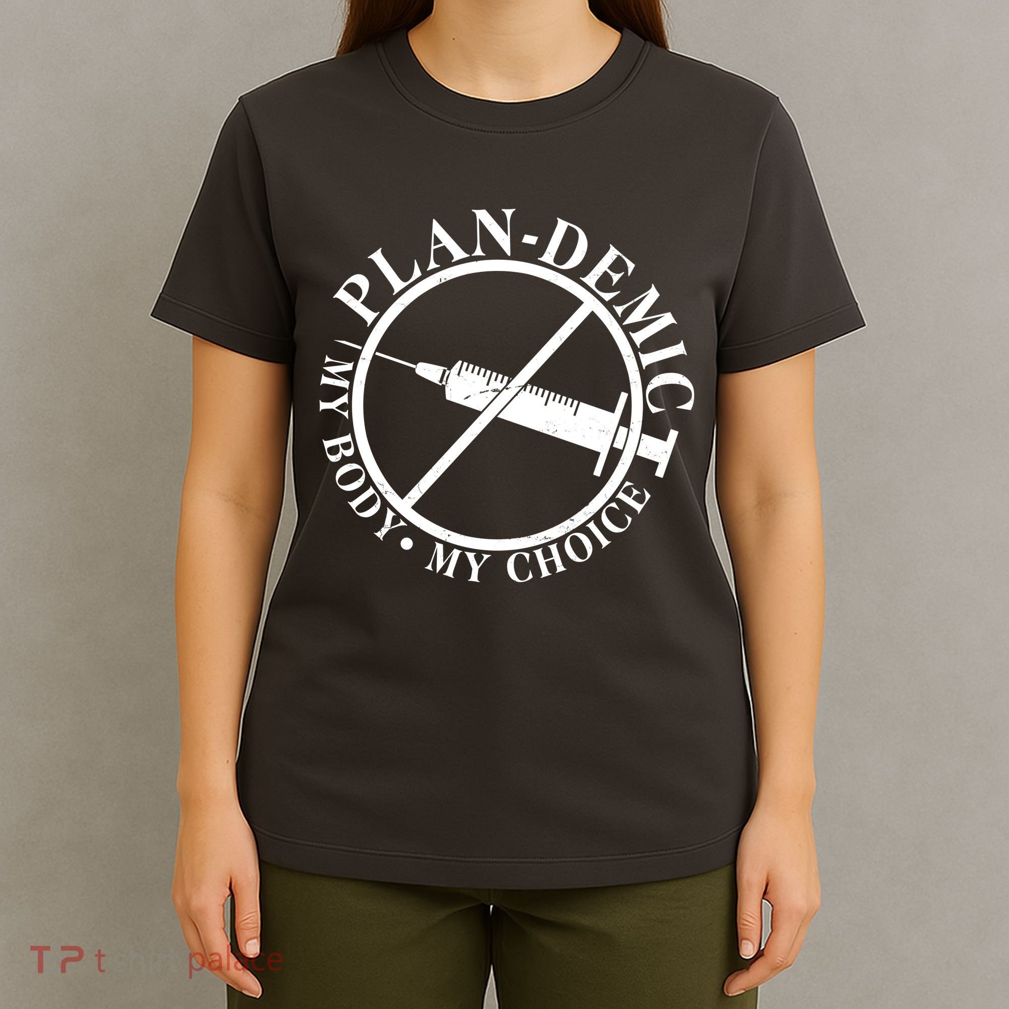 Plan-Demic My Body My Choice T-Shirt