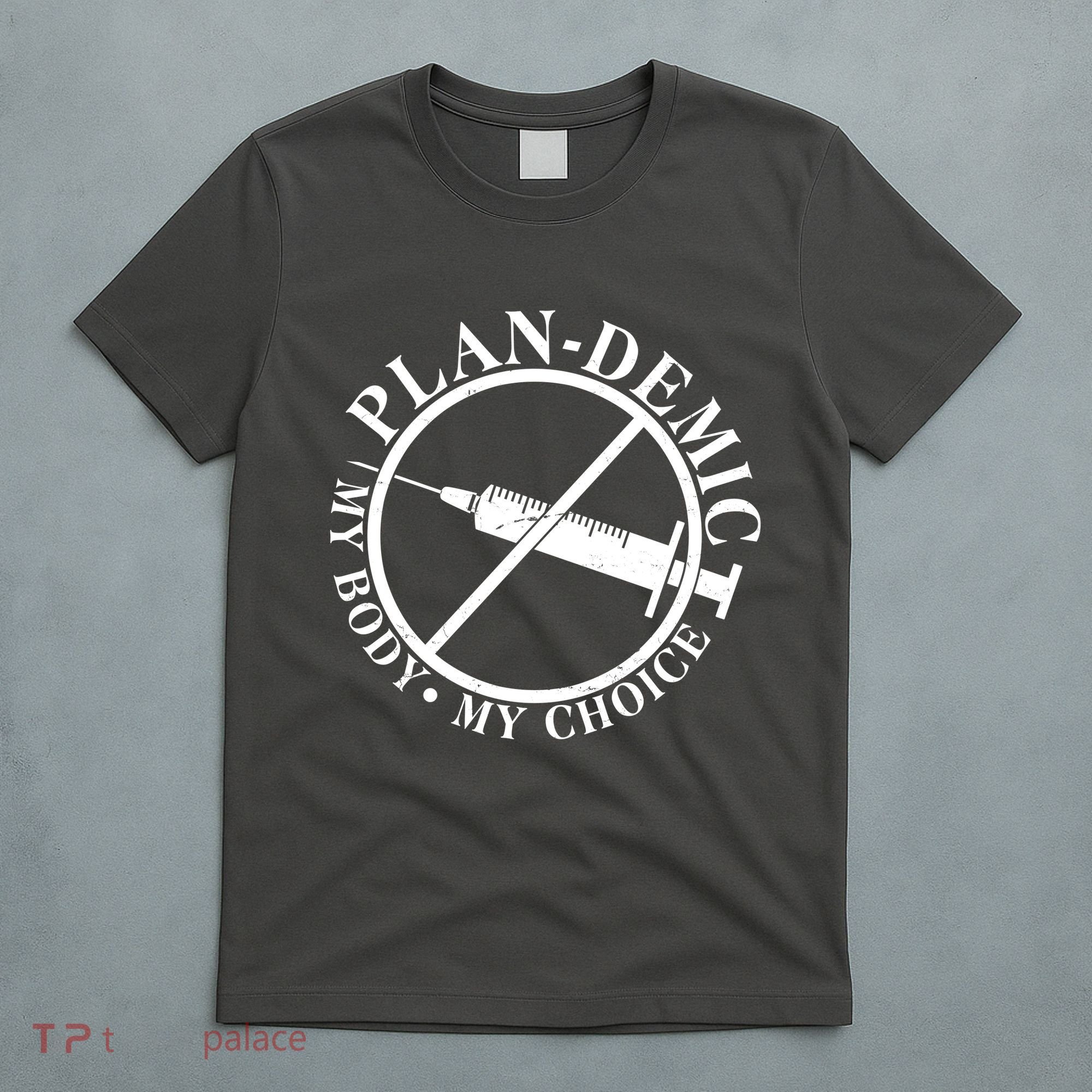 Plan-Demic My Body My Choice T-Shirt