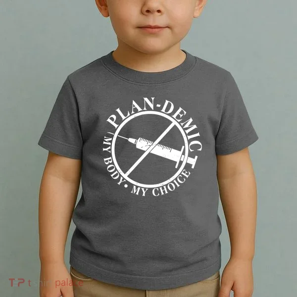Plan-Demic My Body My Choice Toddler T-Shirt