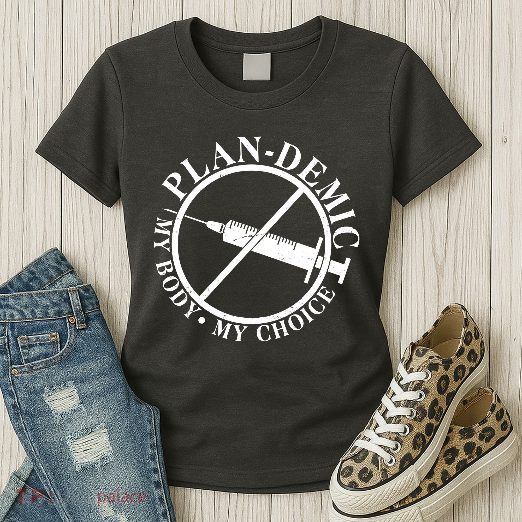 Plan-Demic My Body My Choice Women's T-Shirt