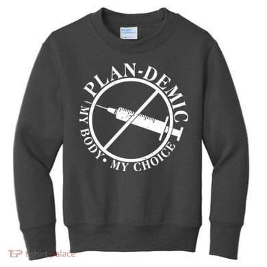 Plan-Demic My Body My Choice Kids Sweatshirt