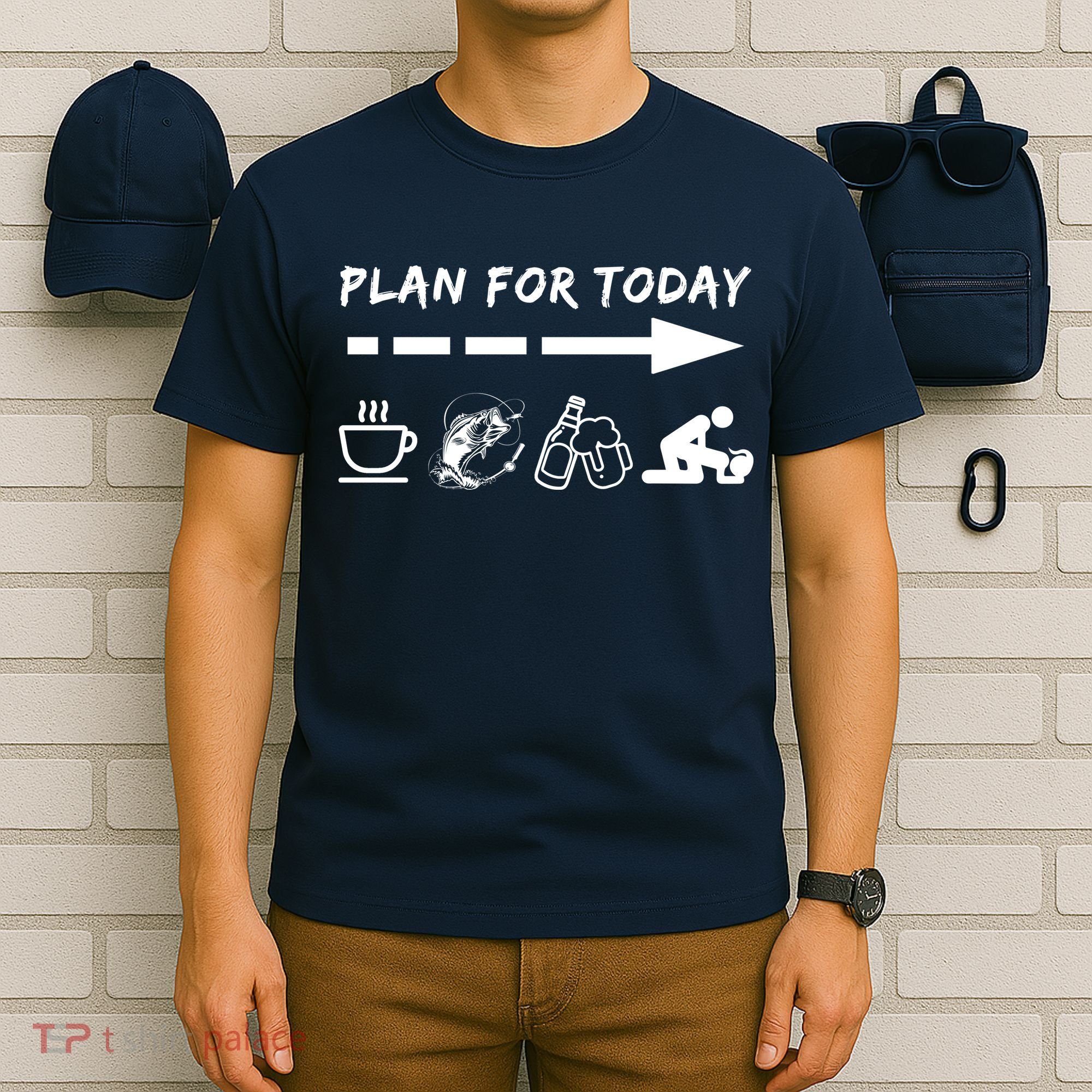 Plan For Today Coffee Fishing Beer Sex T-Shirt