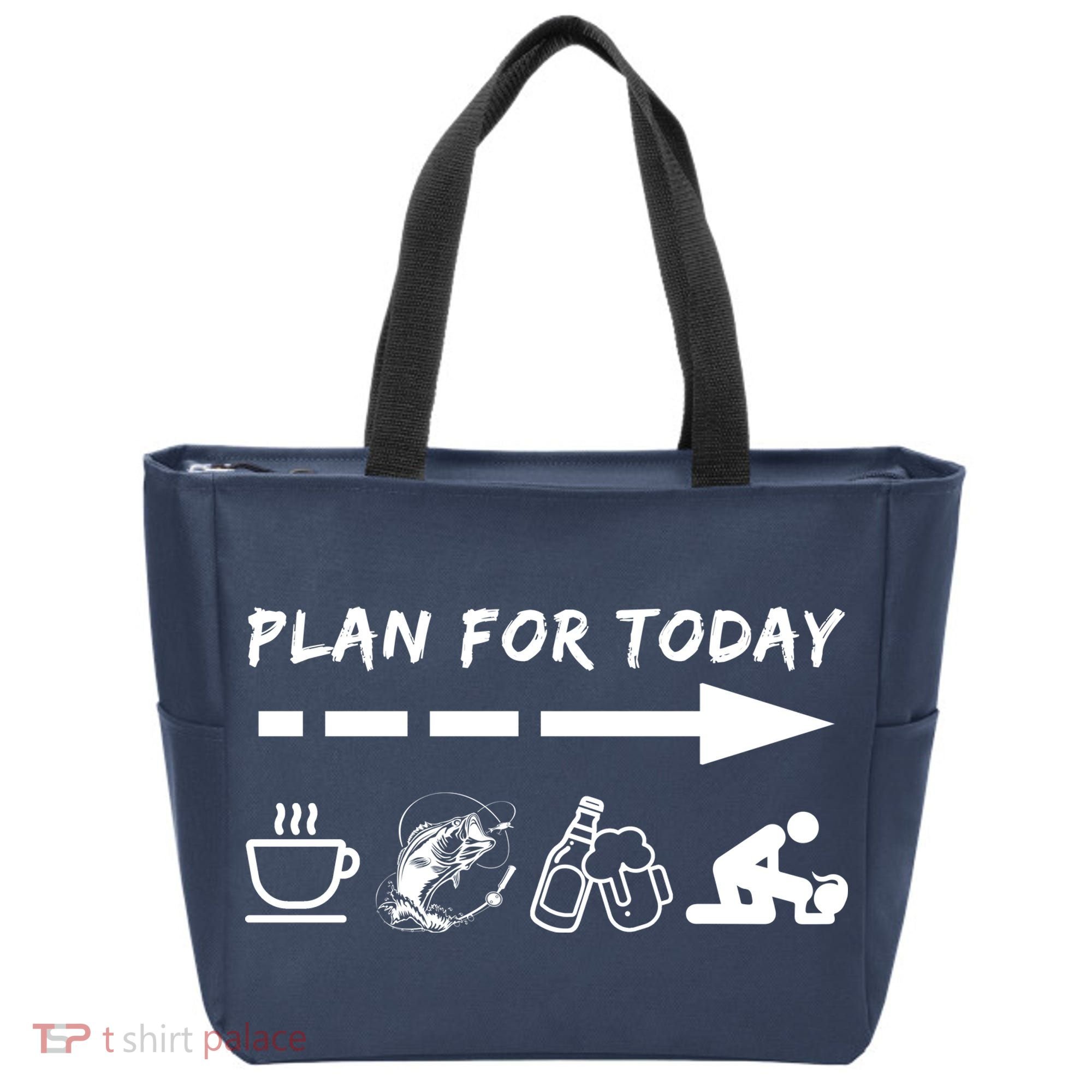 Plan For Today Coffee Fishing Beer Sex Tote Bag