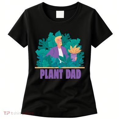 Plant Dad Women's T-Shirt