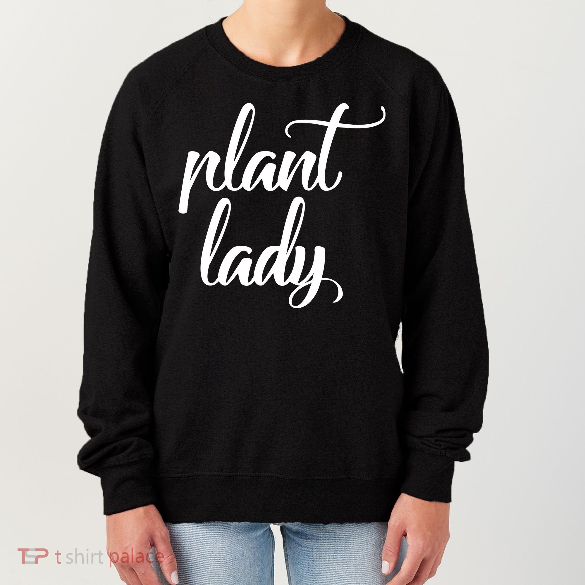 Plant Lady Mom Mother Gardening Funny Women's Sweatshirt