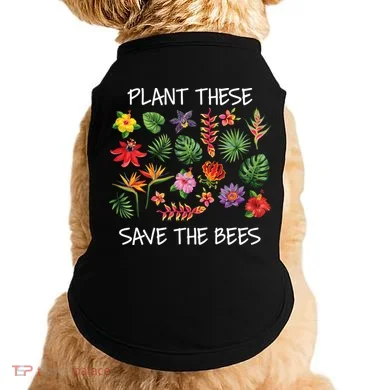 Plant These Save Bees Doggie Tank