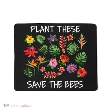 Plant These Save Bees Mousepad