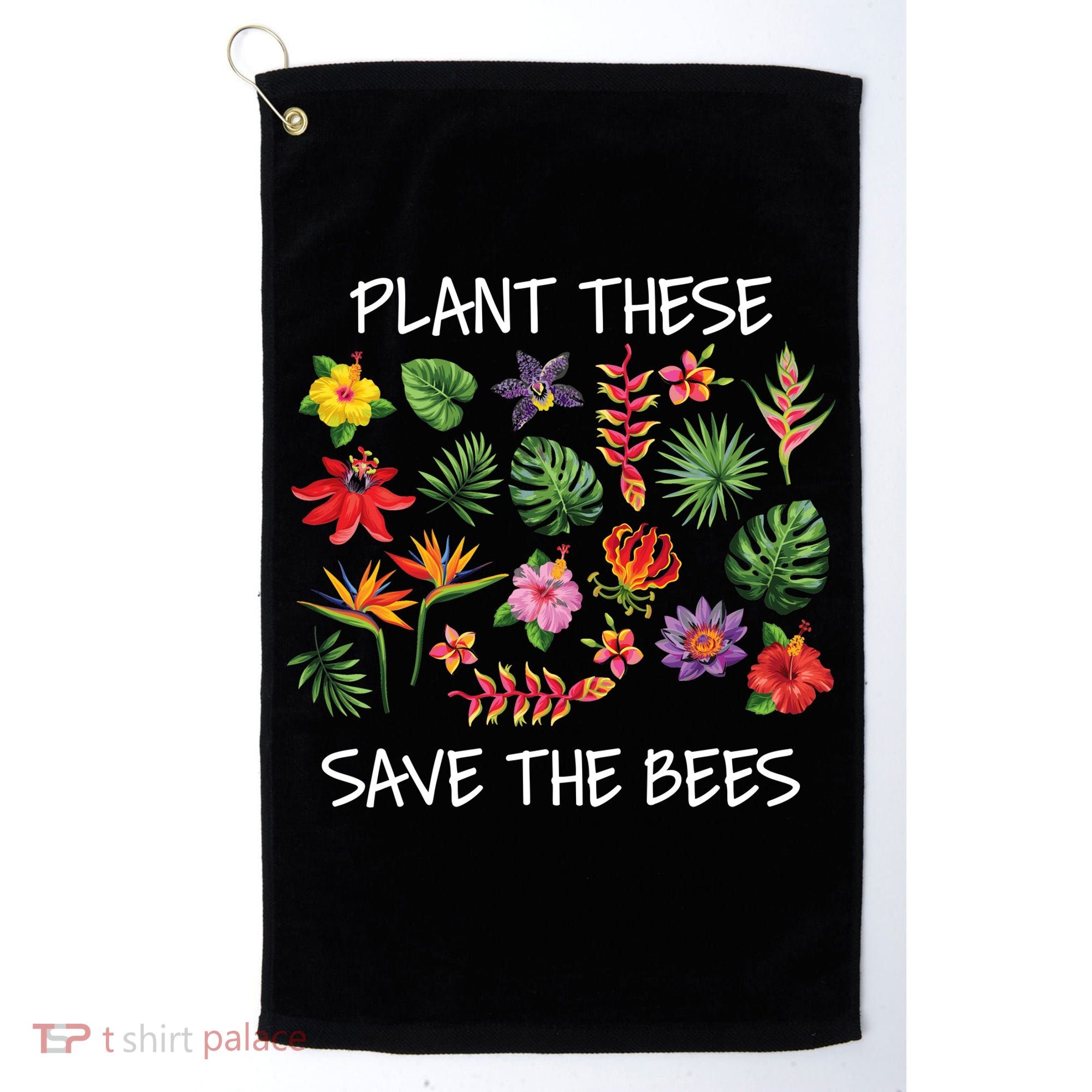 Plant These Save Bees Golf Towel