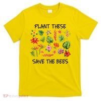 Plant These Save Bees T-Shirt thumb 0