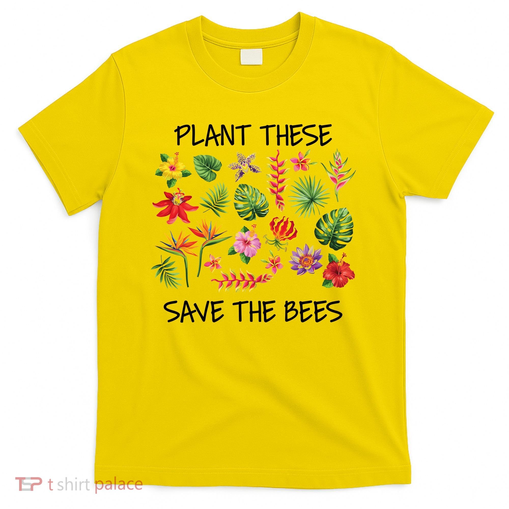 Plant These Save Bees T-Shirt