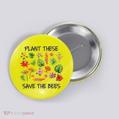 Plant These Save Bees Button