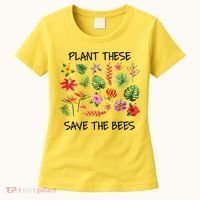 Plant These Save Bees Women's T-Shirt thumb 0