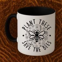Plant These Save The Bees Coffee Mug thumb 2