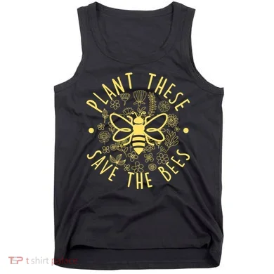 Plant These Save The Bees Tank Top