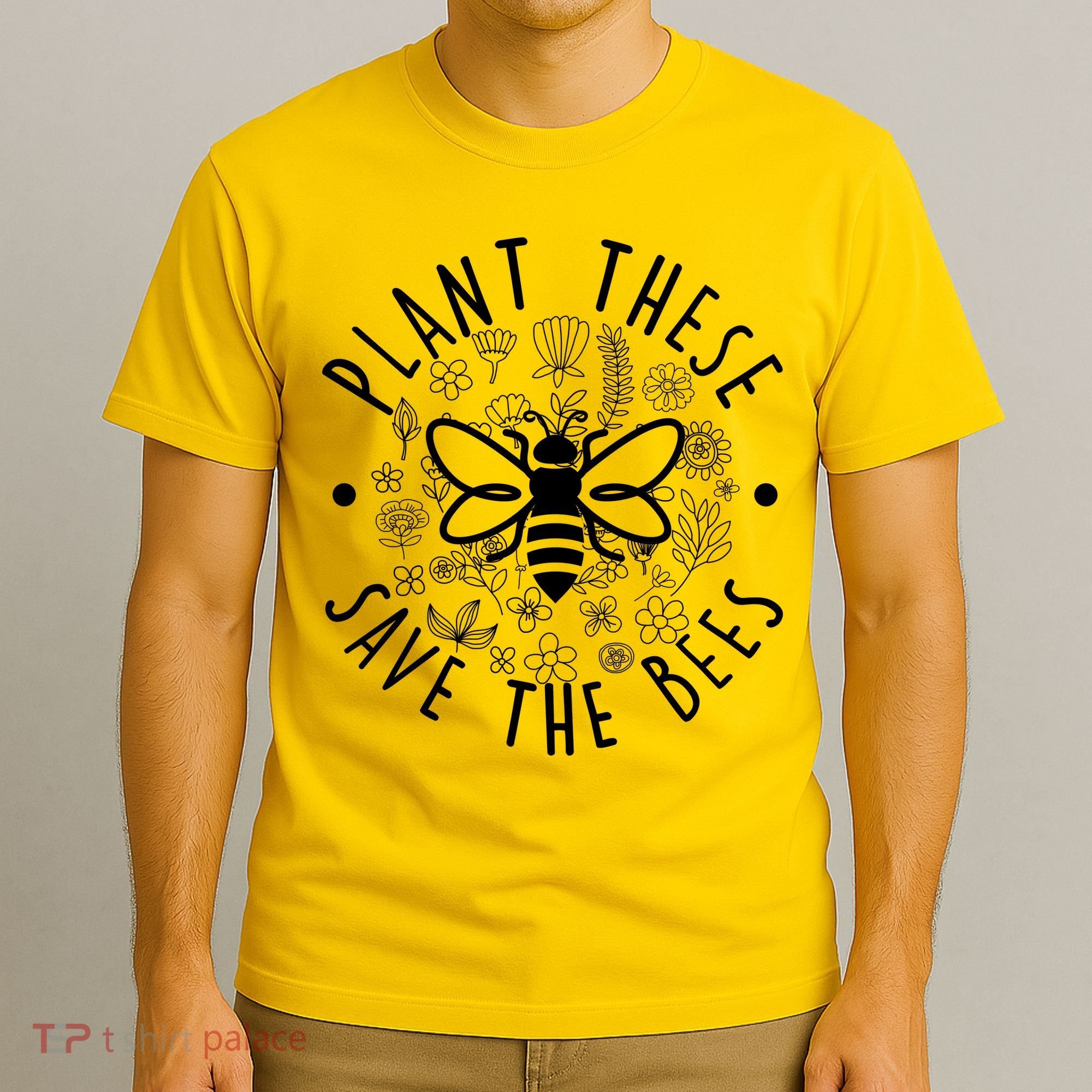 Plant These Save The Bees T-Shirt