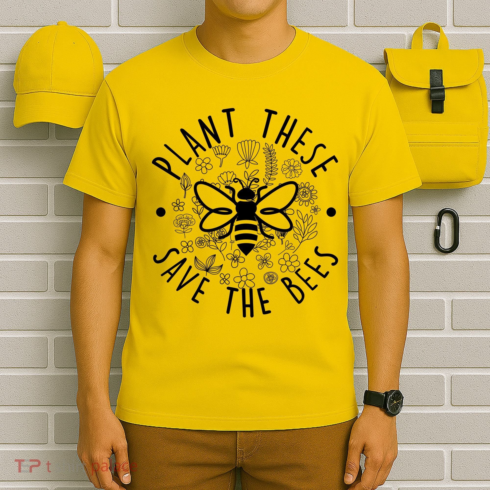 Plant These Save The Bees T-Shirt