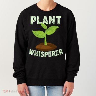 Plant Whisperer Garden Plant Lover Women's Sweatshirt