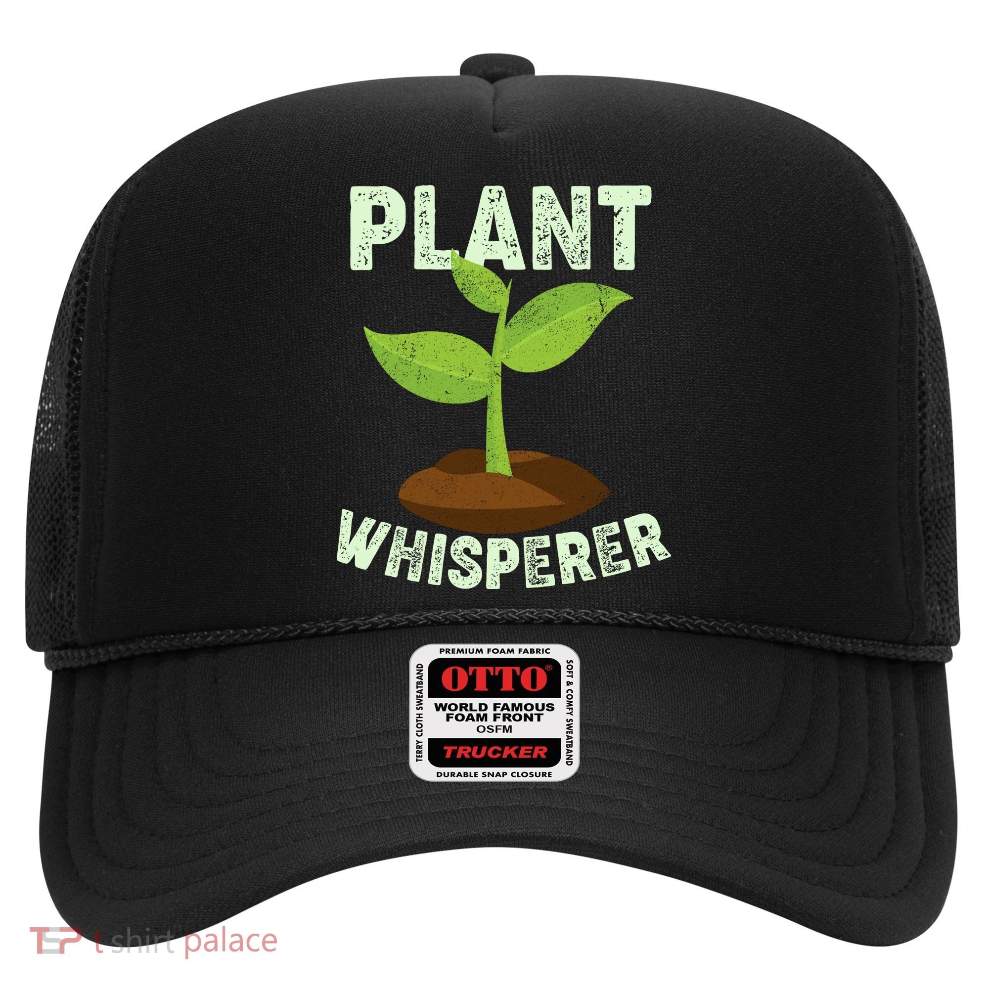 Plant Whisperer Garden Plant Lover Hat