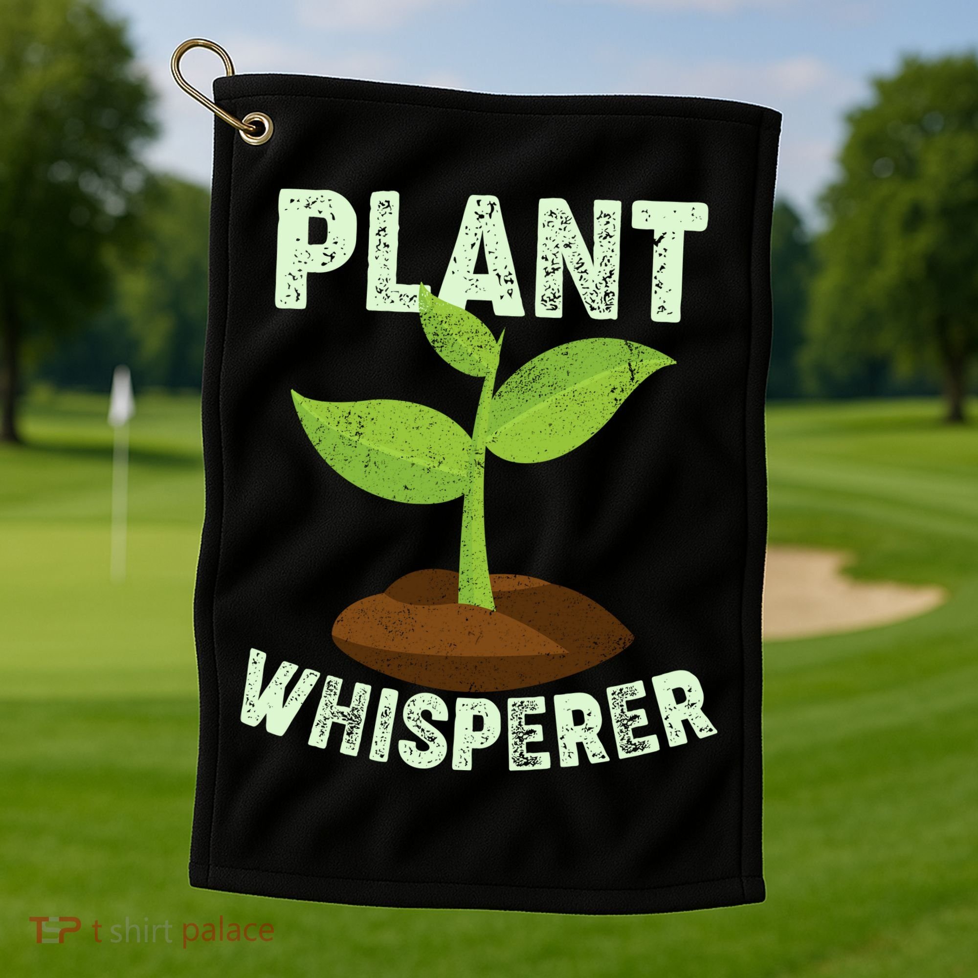 Plant Whisperer Garden Plant Lover Golf Towel