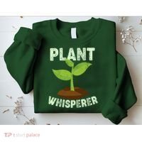 Plant Whisperer Garden Plant Lover Sweatshirt thumb 2