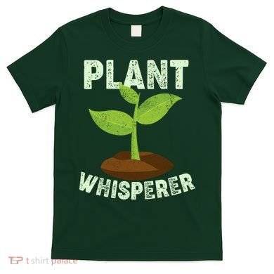 Plant Whisperer Garden Plant Lover T-Shirt