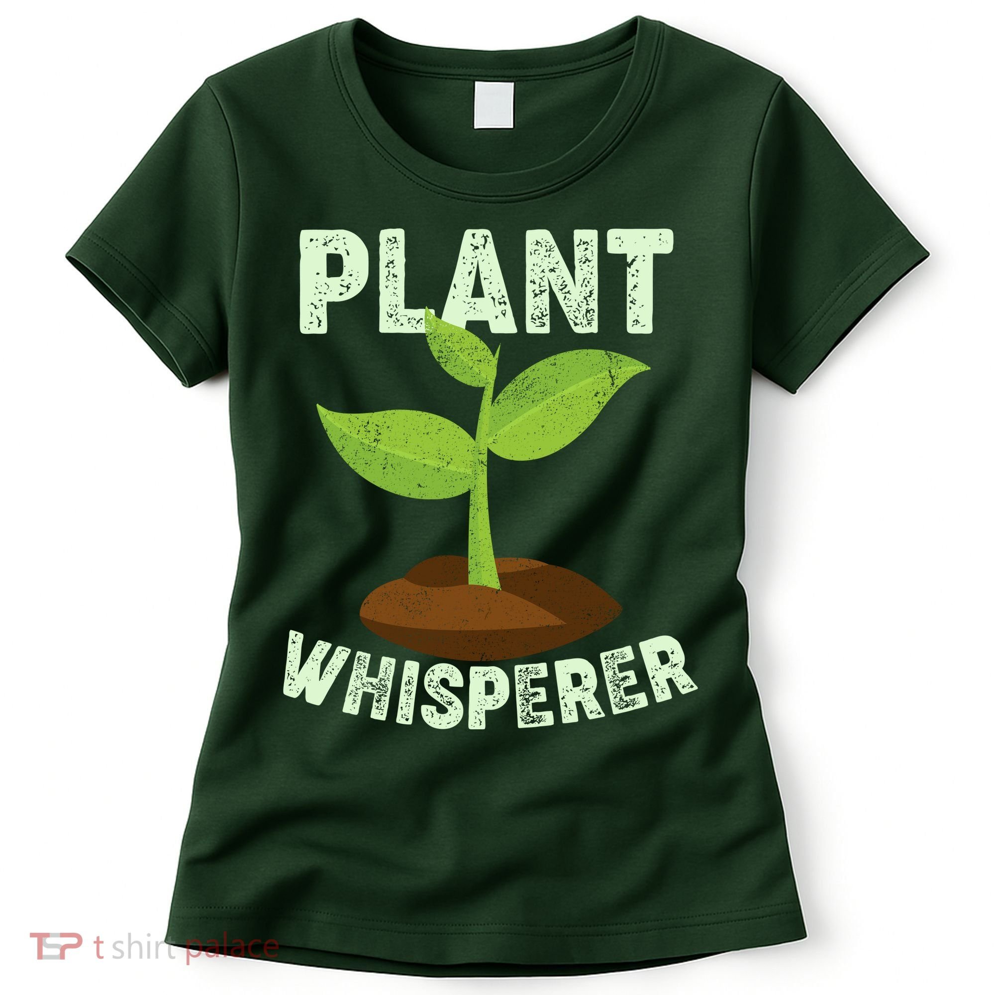 Plant Whisperer Garden Plant Lover Women's T-Shirt