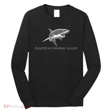 Plastic is the Real Killer Long Sleeve Shirt