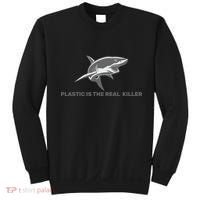 Plastic is the Real Killer Sweatshirt thumb 0