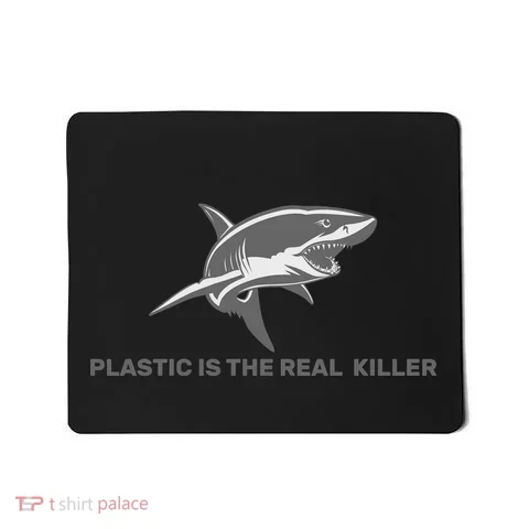Plastic is the Real Killer Mousepad in the selected color