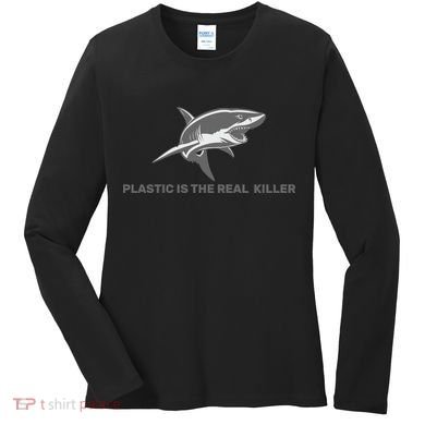 Plastic is the Real Killer Women's Long Sleeve Shirt