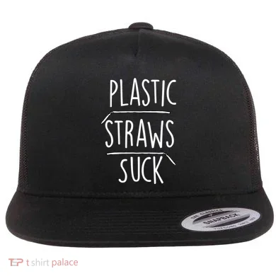 Plastic Straws Suck Flat Bill Trucker Hat