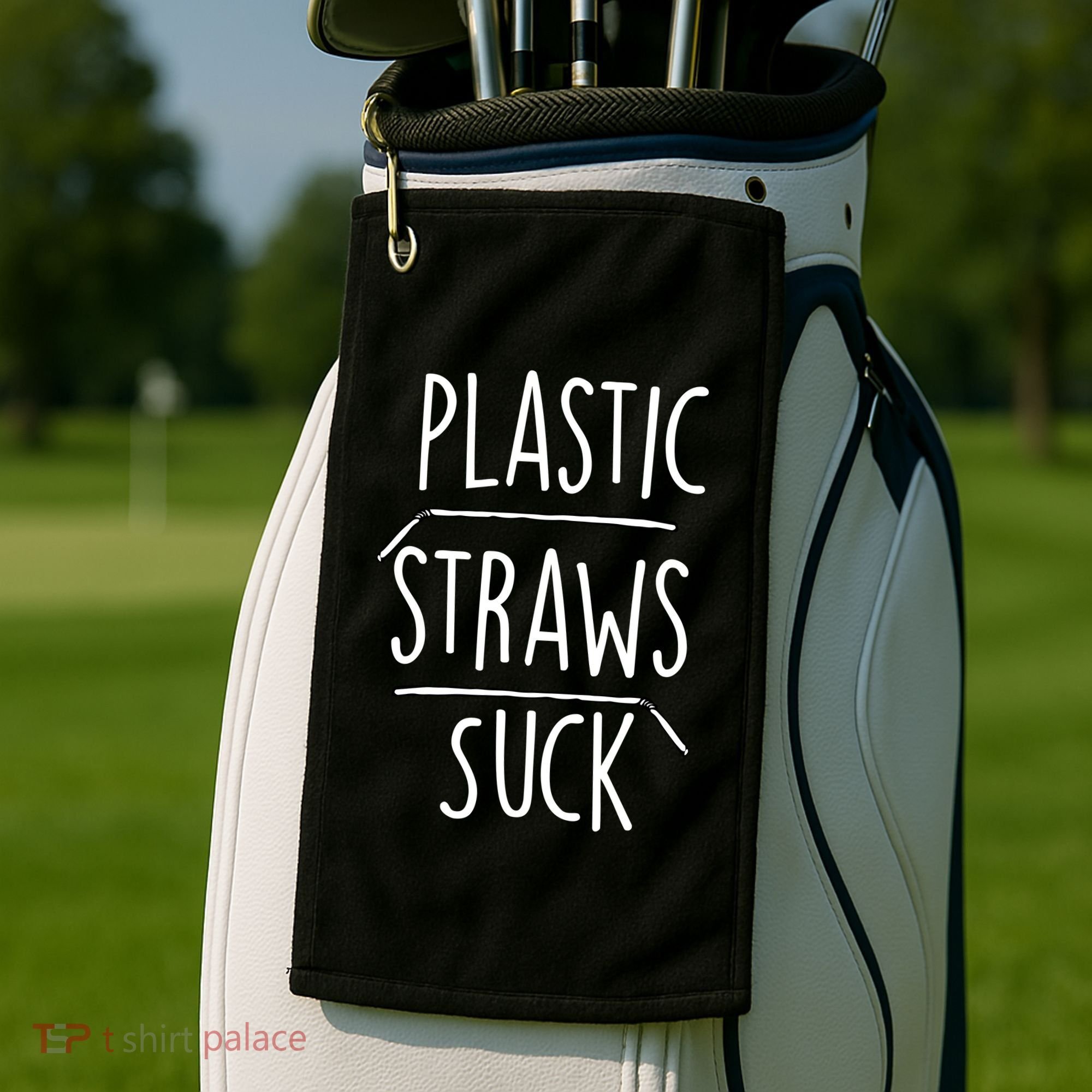 Plastic Straws Suck Golf Towel