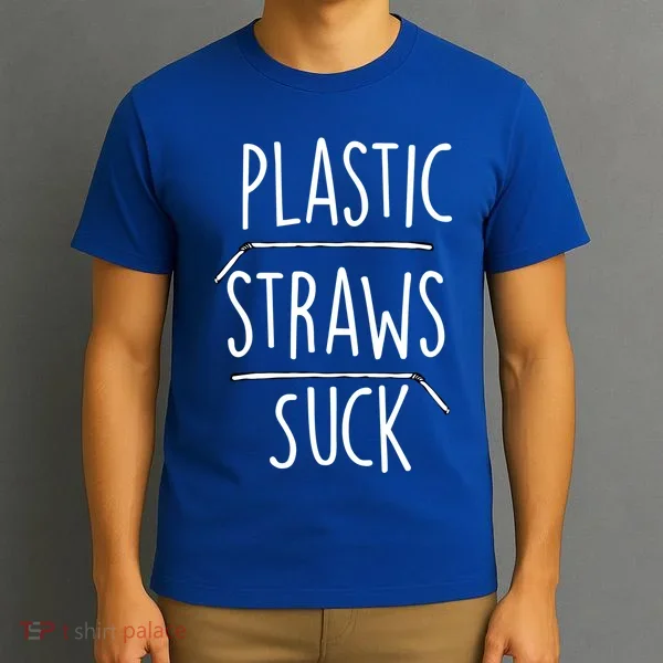 Plastic Straws Suck T-Shirt