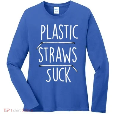 Plastic Straws Suck Women's Long Sleeve Shirt