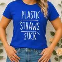 Plastic Straws Suck Women's T-Shirt thumb 2