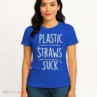 Plastic Straws Suck Women's T-Shirt thumb 4