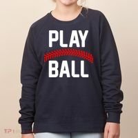 Play Ball Baseball and Softball Players Women's Sweatshirt thumb 0
