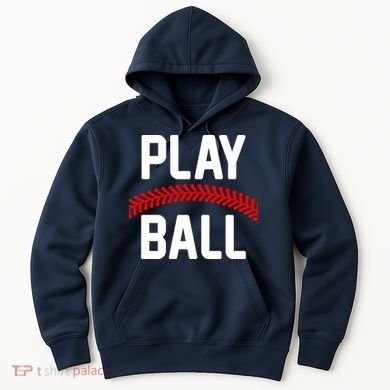 Play Ball Baseball and Softball Players Hoodie