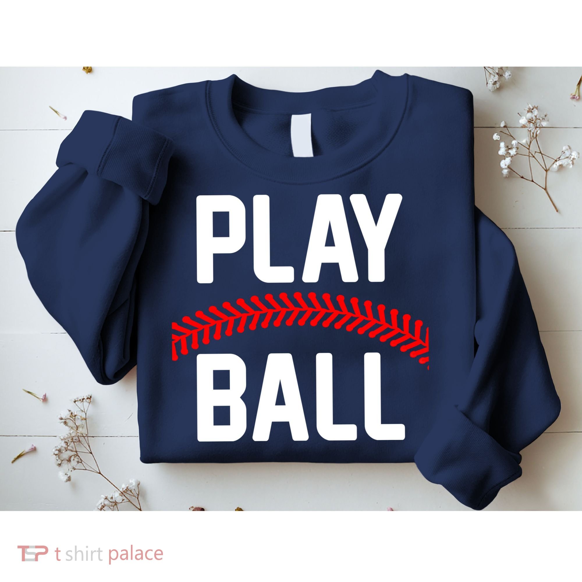 Play Ball Baseball and Softball Players Sweatshirt
