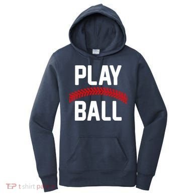 Play Ball Baseball and Softball Players Women's Hoodie