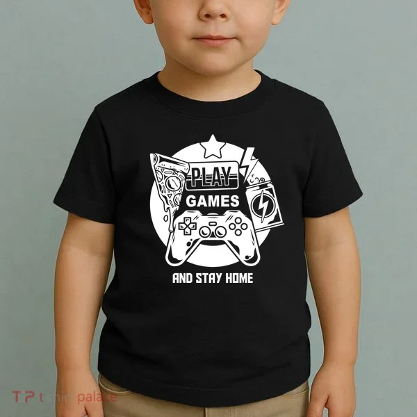 Play Games And Stay Home Toddler T-Shirt