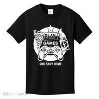 Play Games And Stay Home Kids T-Shirt thumb 0