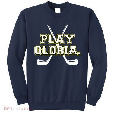 Play Gloria Hockey Sweatshirt