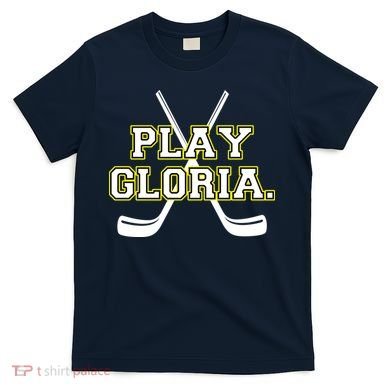 Play Gloria Hockey T-Shirt